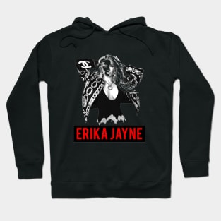 That Way Erika Jayne Look So Great Hoodie